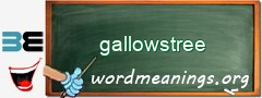 WordMeaning blackboard for gallowstree